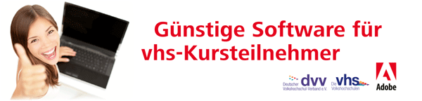 Software zum guten Kurs - So macht sich Bildung doppelt bezahlt Günstige Adobe-Angebote für vhs-Kursteilnehmer, Dozenten und Mitarbeiter