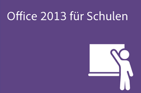 Office 2013 für Schulen und Bildungseinrichtungen