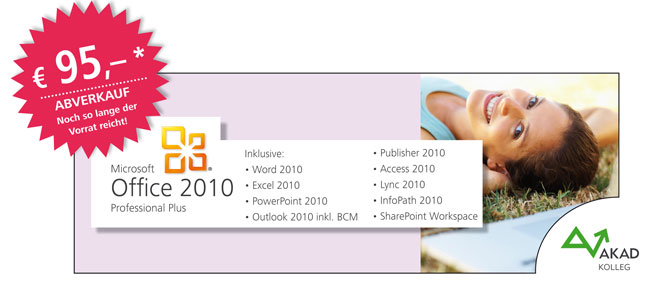 Unser Einführungsangebot für Lehrgangsteilnehmer des AKAD Kolleg Microsoft Office 2010 Professional Plus für Lehrgangsteilnehmer des AKAD Kolleg