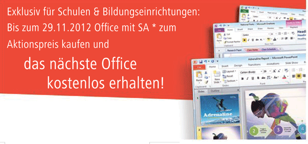 Nur bis 29.11.12 für Bildungseinrichtungen: Zum Aktionspreis kaufen und das nächste Office kostenfrei erhalten Nur bis 29.11.12 für Bildungseinrichtungen: Zum Aktionspreis kaufen und das nächste Office kostenfrei erhalten